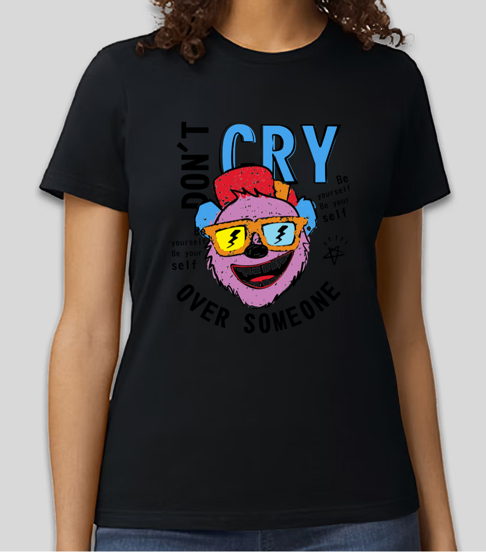 "Don't Cry Over Someone" Retro Funky T-Shirt | Positive Vibes | Unisex Casual Tee