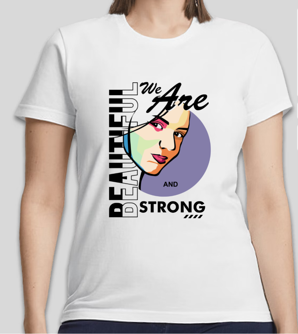 "Beautiful & Strong" Empowerment Graphic T-Shirt | Women’s Inspirational Tee | Unisex Casual Wear